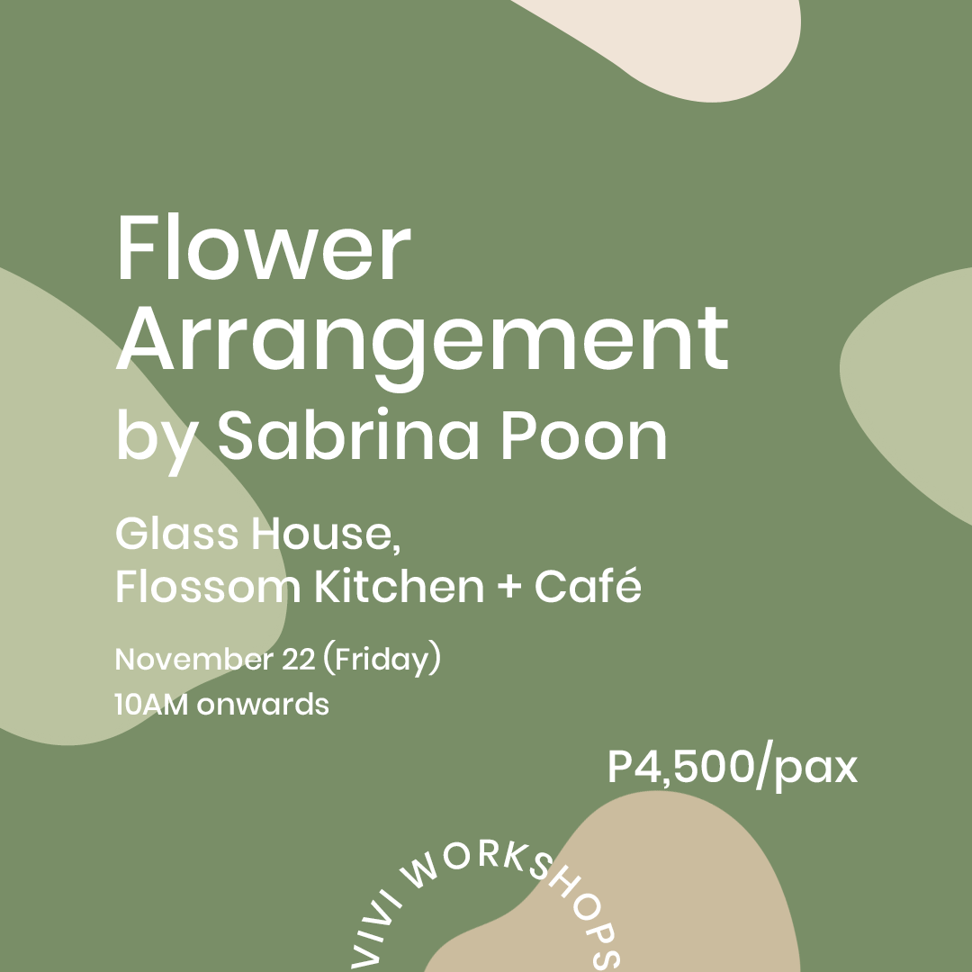 VIVI Workshops: Flower Arrangement by Sabrina Poon